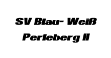 SV  Blau-  Weiß Perleberg  II
